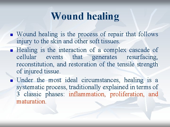 Wound healing n n n Wound healing is the process of repair that follows