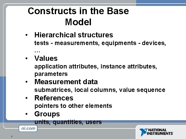 Constructs in the Base Model • Hierarchical structures tests - measurements, equipments - devices, Constructs in the Base Model • Hierarchical structures tests - measurements, equipments - devices,