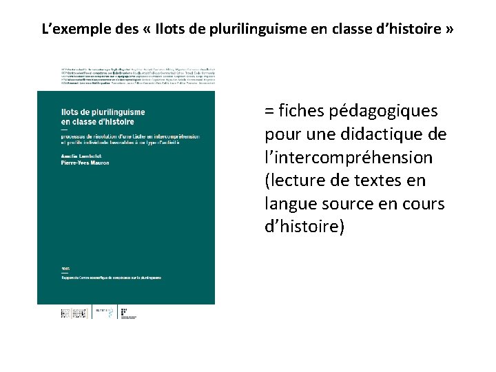 L’exemple des « Ilots de plurilinguisme en classe d’histoire » = fiches pédagogiques pour