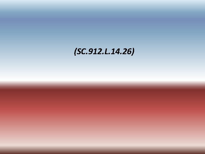 (SC. 912. L. 14. 26) 