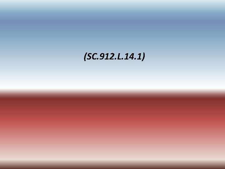 (SC. 912. L. 14. 1) 