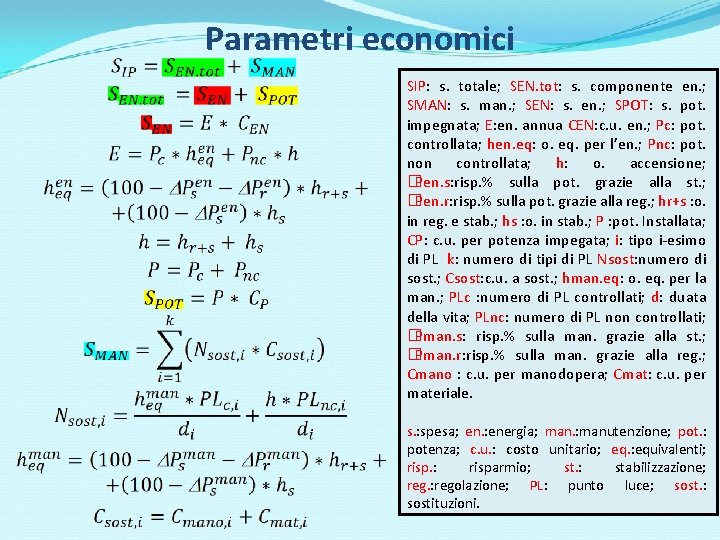 Parametri economici SIP: s. totale; SEN. tot: s. componente en. ; SMAN: s. man.