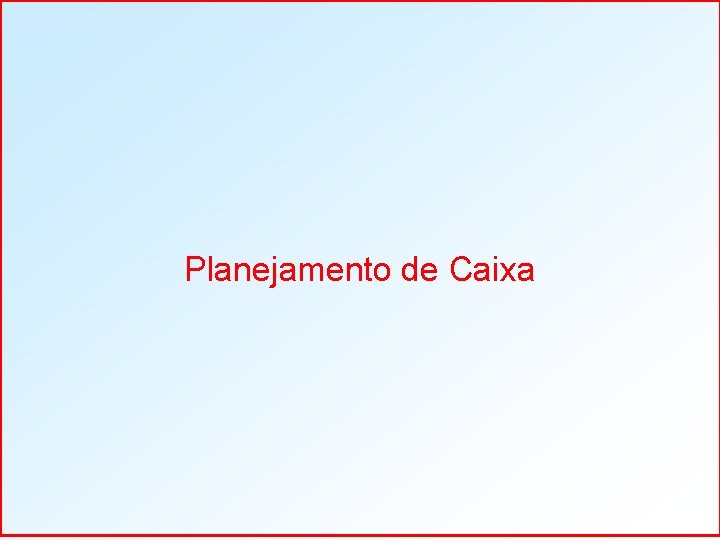 Planejamento de Caixa 