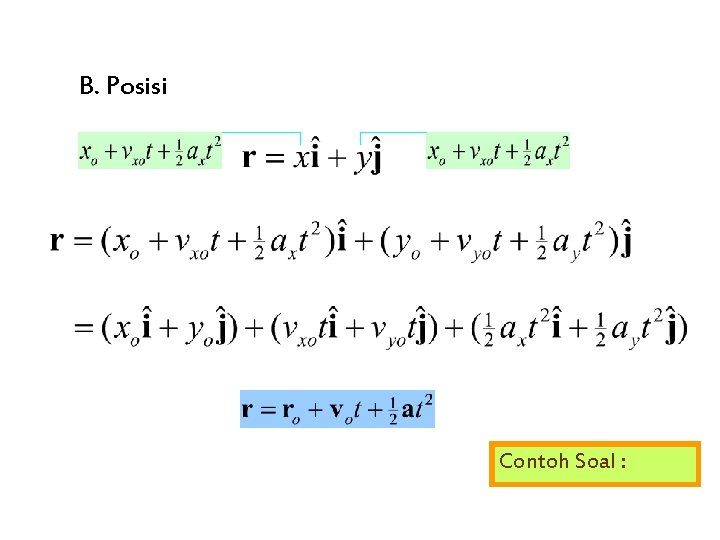 B. Posisi Contoh Soal : 