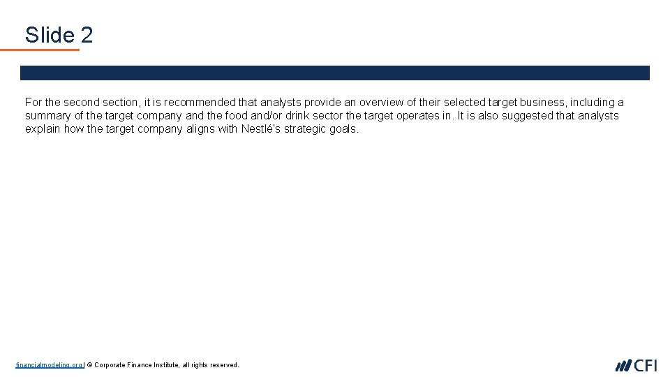 Slide 2 For the second section, it is recommended that analysts provide an overview