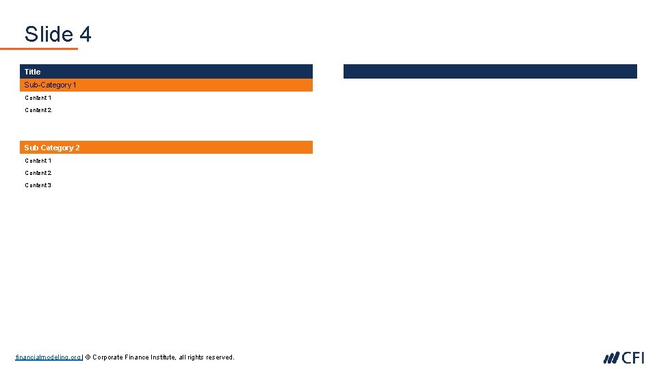 Slide 4 Title Sub-Category 1 Content 2 Sub Category 2 Content 1 Content 2