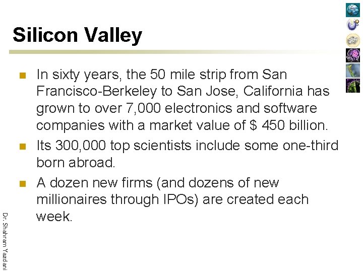 Silicon Valley n n n Dr. Shahram Yazdani In sixty years, the 50 mile