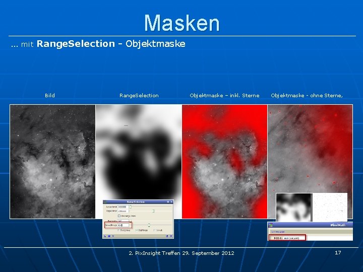 Masken … mit Range. Selection - Objektmaske Bild Range. Selection Objektmaske – inkl. Sterne