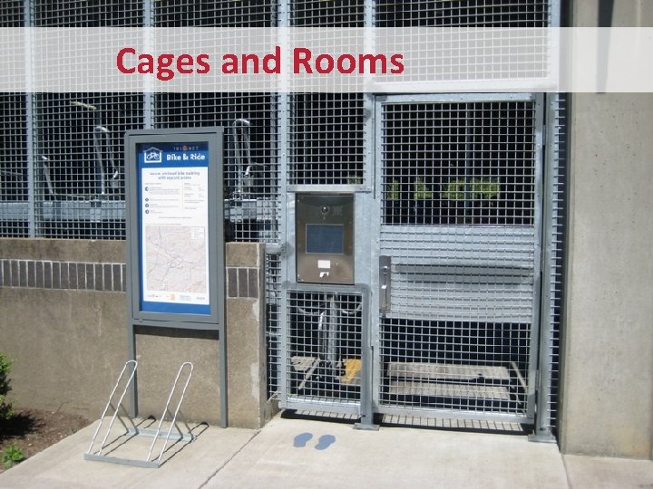 Cages and Rooms 