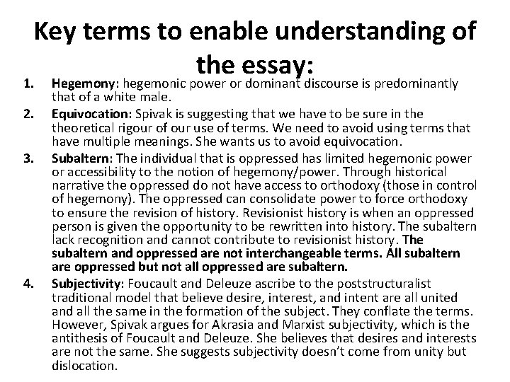 Key terms to enable understanding of the essay: 1. 2. 3. 4. Hegemony: hegemonic