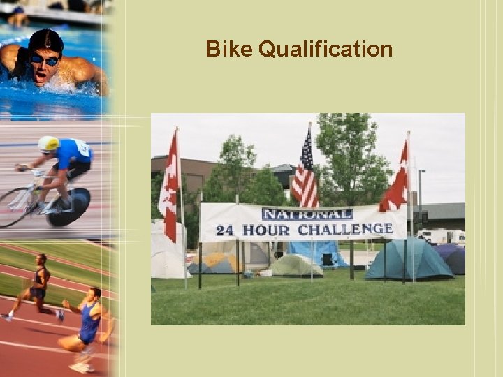 Bike Qualification 