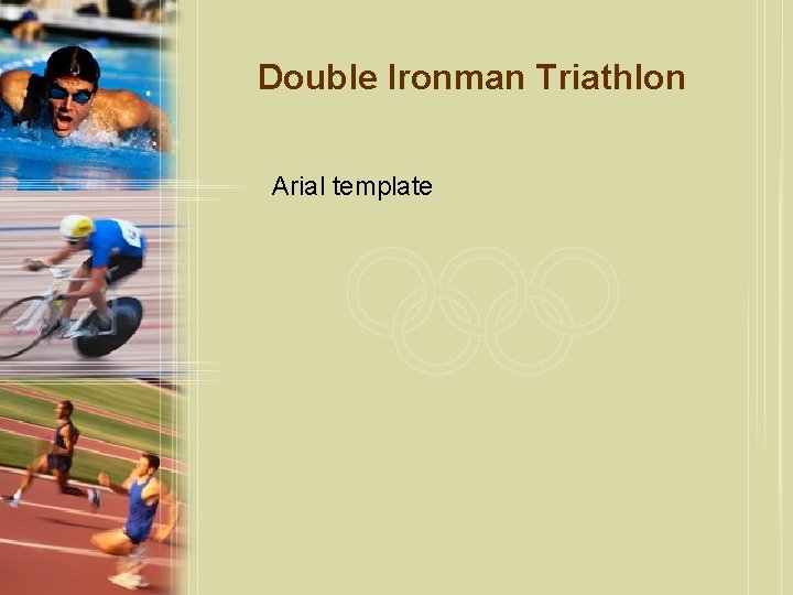 Double Ironman Triathlon Arial template 