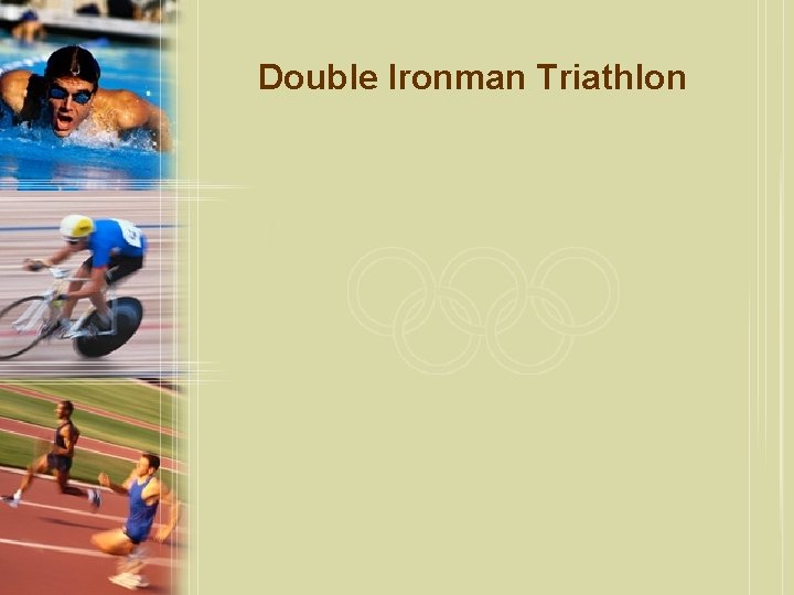 Double Ironman Triathlon 