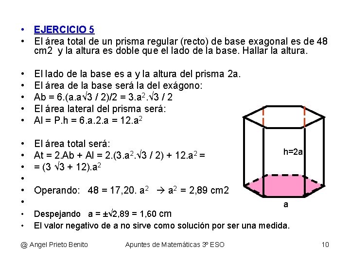  • EJERCICIO 5 • El área total de un prisma regular (recto) de