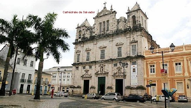 Cathédrale de Salvador 