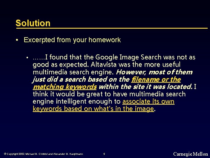 Solution • Excerpted from your homework • ……I found that the Google Image Search