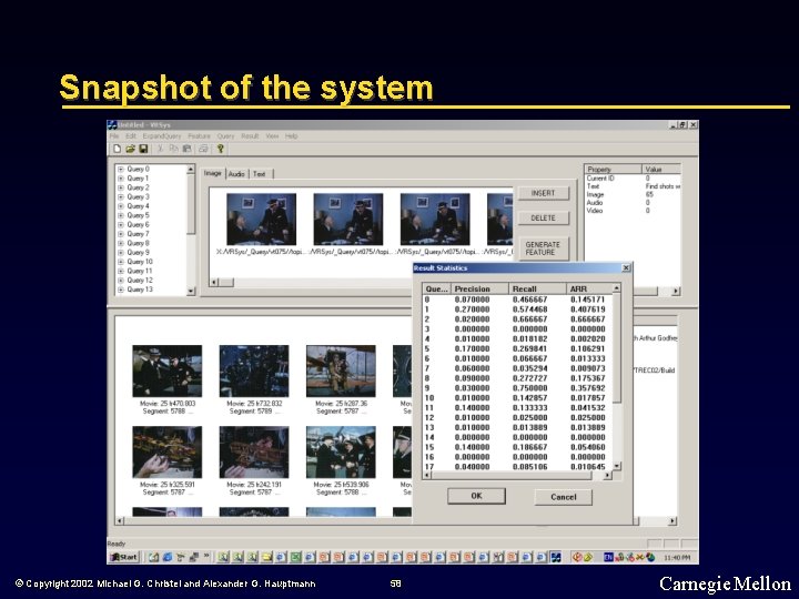 Snapshot of the system © Copyright 2002 Michael G. Christel and Alexander G. Hauptmann