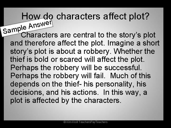 How do characters affect plot? r e w s n A e l p