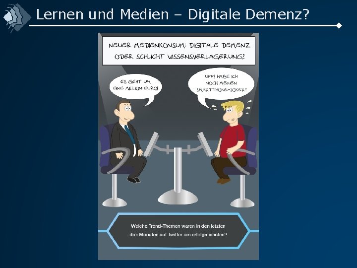 Lernen und Medien – Digitale Demenz? 