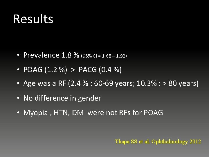 Results • Prevalence 1. 8 % (95% CI = 1. 68 – 1. 92)