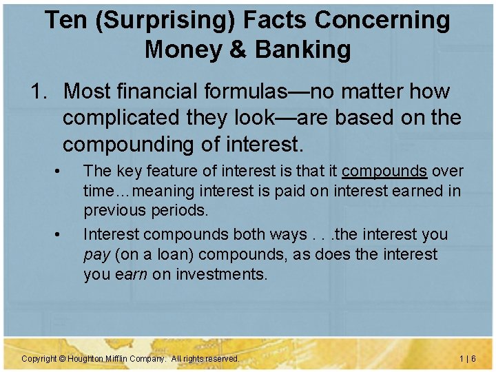 Ten (Surprising) Facts Concerning Money & Banking 1. Most financial formulas—no matter how complicated