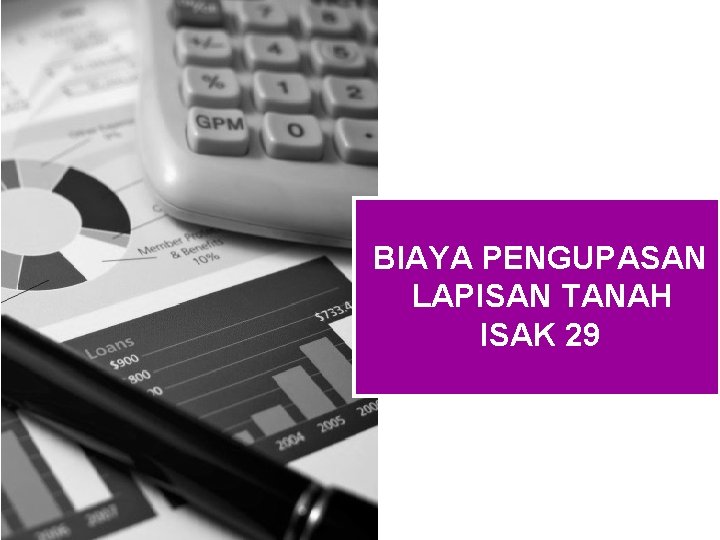 BIAYA PENGUPASAN LAPISAN TANAH ISAK 29 