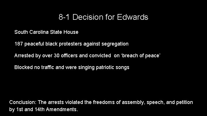 8 -1 Decision for Edwards South Carolina State House 187 peaceful black protesters against