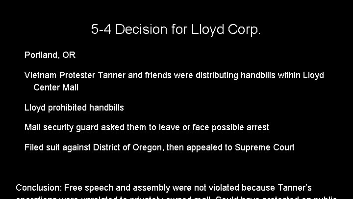 5 -4 Decision for Lloyd Corp. Portland, OR Vietnam Protester Tanner and friends were