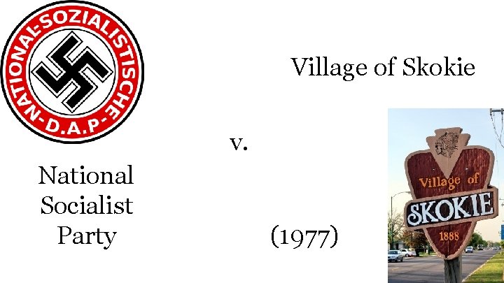Village of Skokie v. National Socialist Party (1977) 