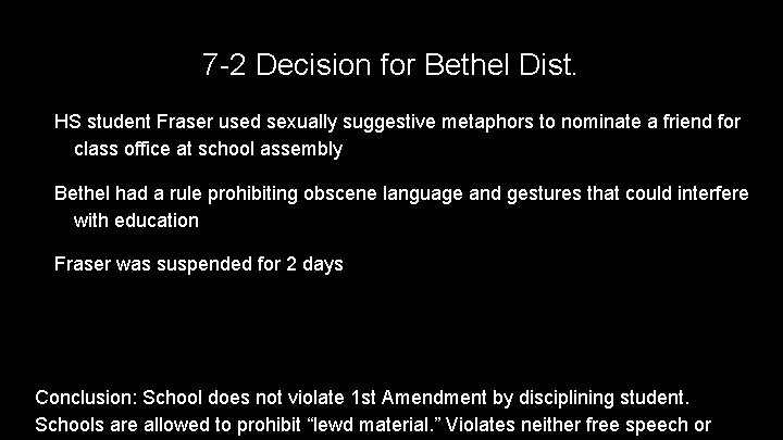 7 -2 Decision for Bethel Dist. HS student Fraser used sexually suggestive metaphors to