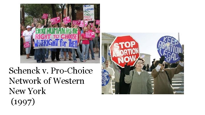 Schenck v. Pro-Choice Network of Western New York (1997) 