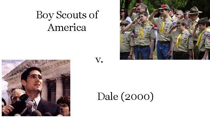 Boy Scouts of America v. Dale (2000) 