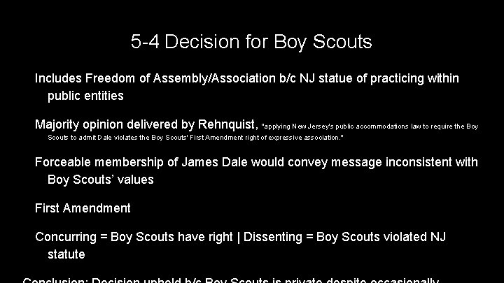 5 -4 Decision for Boy Scouts Includes Freedom of Assembly/Association b/c NJ statue of
