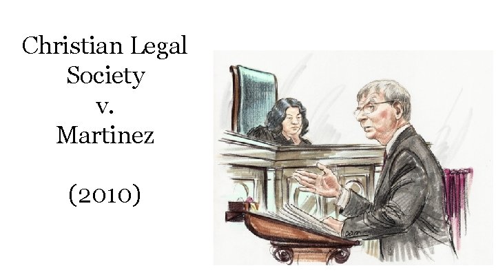 Christian Legal Society v. Martinez (2010) 