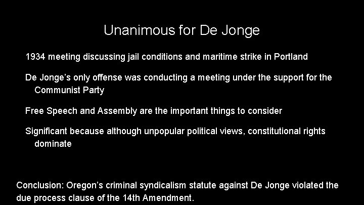 Unanimous for De Jonge 1934 meeting discussing jail conditions and maritime strike in Portland