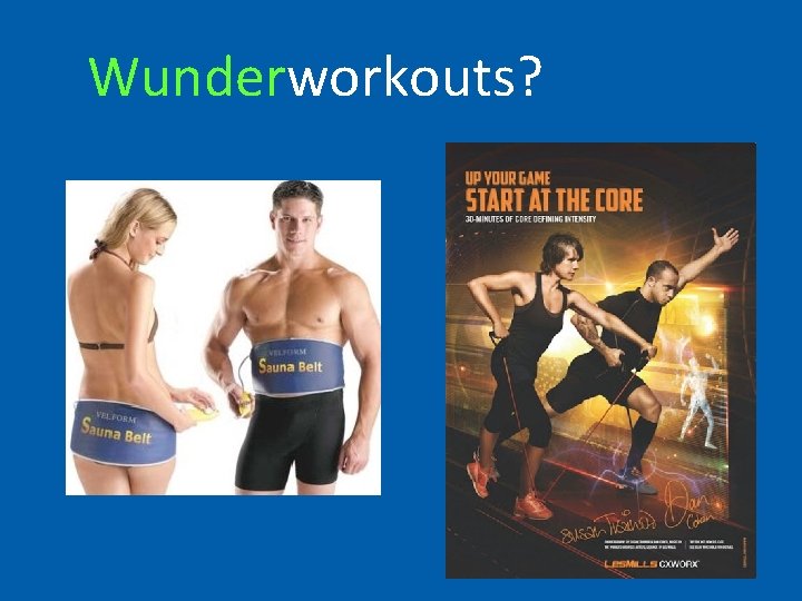 Wunderworkouts? 