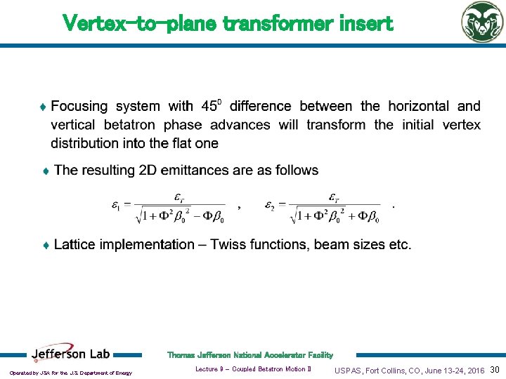 Vertex-to-plane transformer insert Thomas Jefferson National Accelerator Facility Operated by JSA for the U.