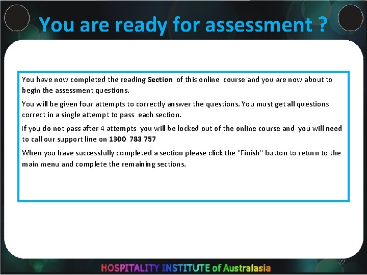 You are ready for assessment ? You have now completed the reading Section of