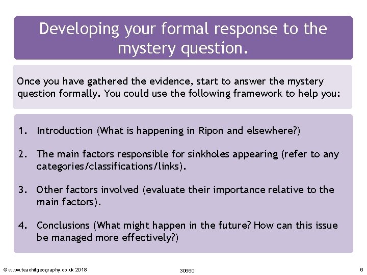 Developing your formal response to the mystery question. Once you have gathered the evidence,