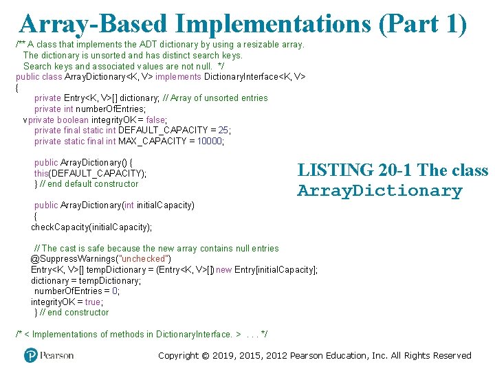 Array-Based Implementations (Part 1) /** A class that implements the ADT dictionary by using