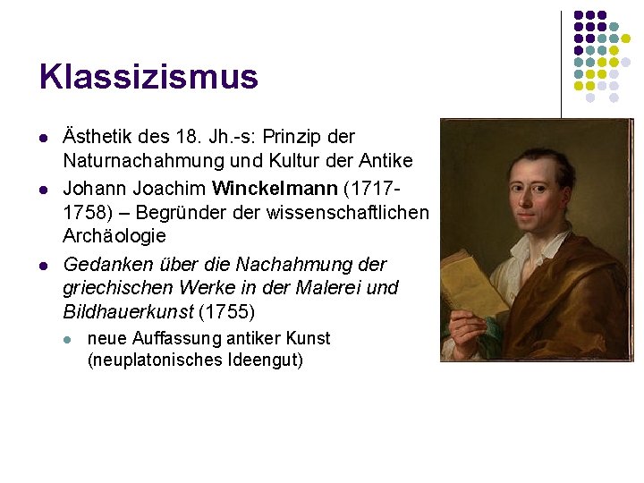 Klassizismus l l l Ästhetik des 18. Jh. -s: Prinzip der Naturnachahmung und Kultur