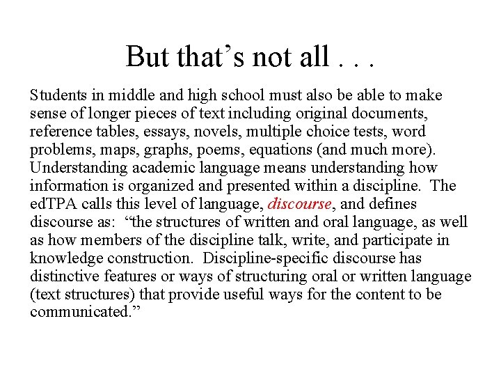 But that’s not all. . . Students in middle and high school must also