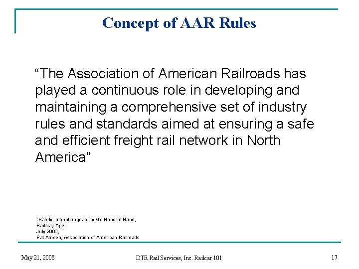 Concept of AAR Rules “The Association of American Railroads has played a continuous role