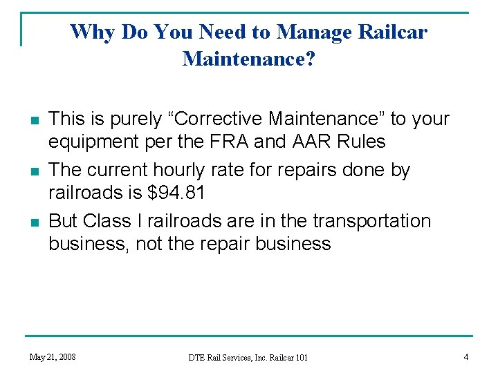 Why Do You Need to Manage Railcar Maintenance? n n n This is purely