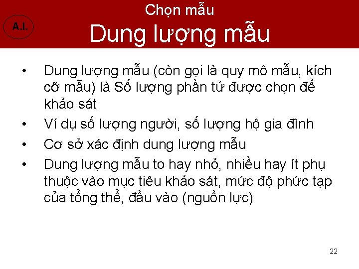 Chọn mẫu A. I. • • Dung lượng mẫu (còn gọi là quy mô