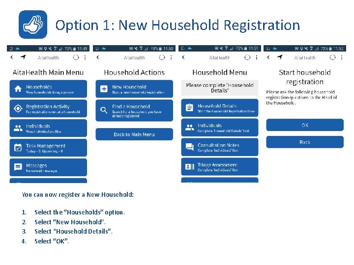 Option 1: New Household Registration You can now register a New Household: 1. 2.