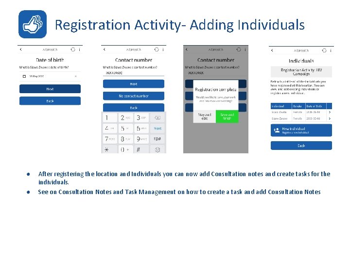 Registration Activity- Adding Individuals ● ● After registering the location and Individuals you can