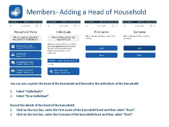 Members- Adding a Head of Household You can now register the head of the