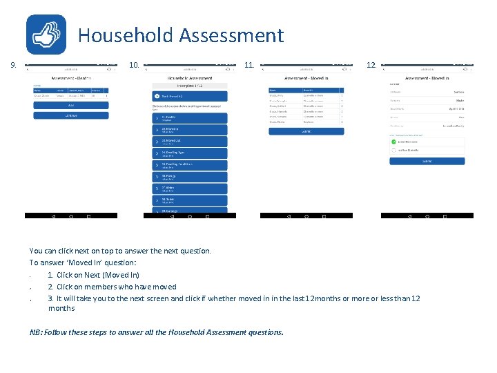 Household Assessment 9. 10. 11. 12. You can click next on top to answer