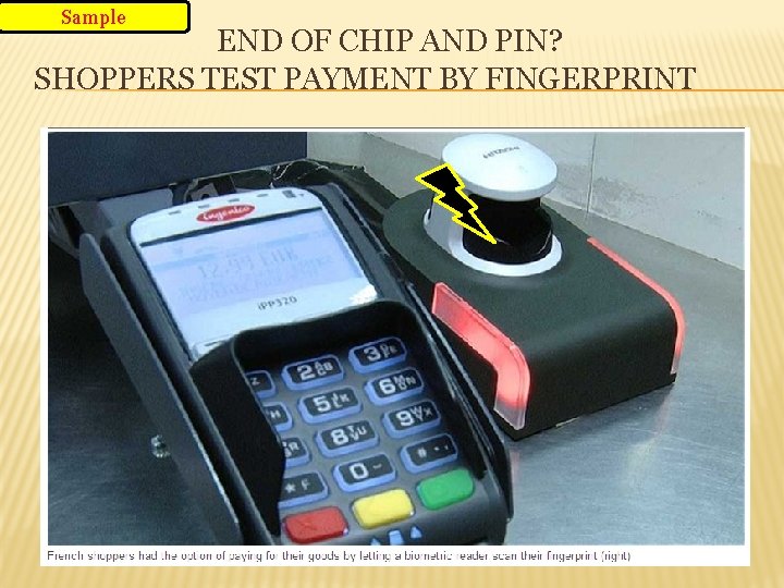 Sample END OF CHIP AND PIN? SHOPPERS TEST PAYMENT BY FINGERPRINT 